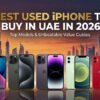 Best Used iPhone to Buy in UAE in 2026